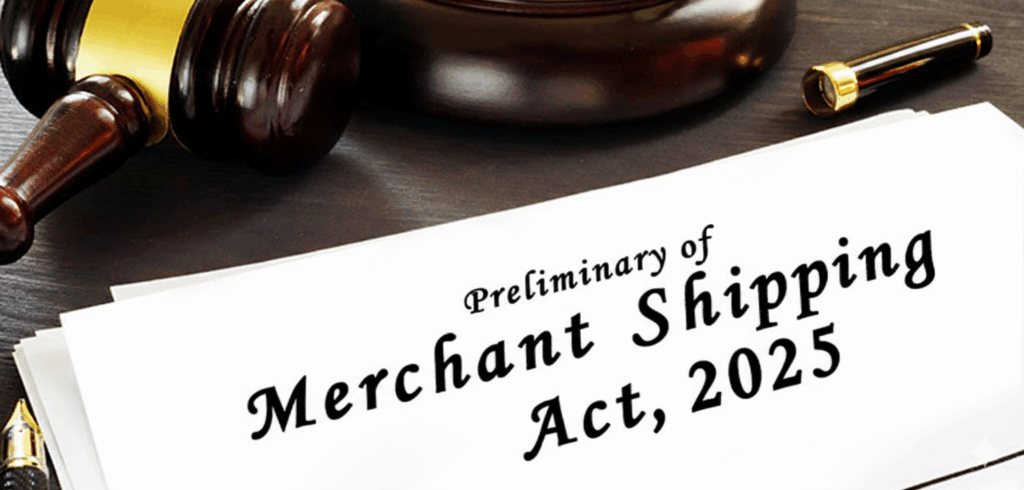 Image showing a document titled Preliminary of Merchant Shipping Act, 2025 next to a gavel and a pen, suggesting legal context.