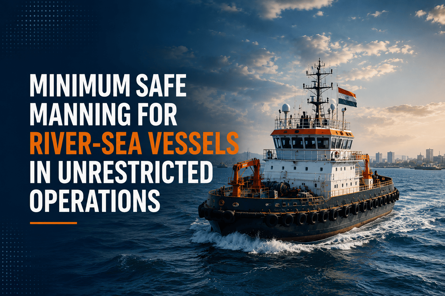 Minimum safe manning for RVS in unrestricted operations