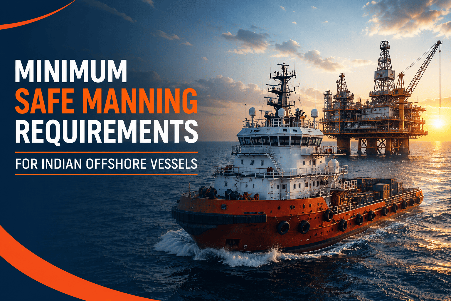 Minimum safe manning requirements for Indian offshore vessels